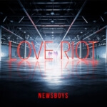 Newsboys: Love Riot