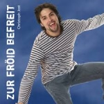 Christoph Jost - Zur Fröid befreit